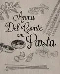 Anna Del Conte On Pasta - Anna del Conte