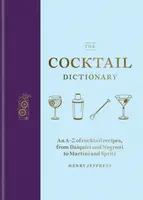 The Cocktail Dictionary - Jeffreys Henry