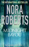 Midnight Bayou - Nora Robertsová