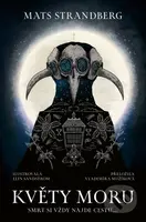 Květy moru - Mats Strandberg - kniha z kategorie Společenská beletrie