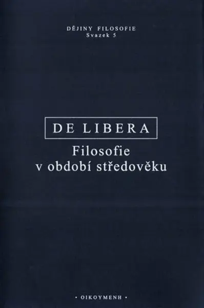 Filosofie v období středověku - Alain De Libera