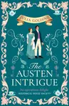 The Austen Intrigue - Julia Golding