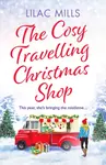 The Cosy Travelling Christmas Shop - Lilac Mills