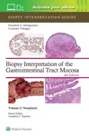 Biopsy Interpretation of the Gastrointestinal Tract Mucosa Volume 2 - ELIZABETH ANNE MONTGOMERY, LYSANDRA VOLTAGGIO