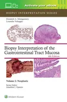 Biopsy Interpretation of the Gastrointestinal Tract Mucosa Volume 2 - ELIZABETH ANNE MONTGOMERY, LYSANDRA VOLTAGGIO