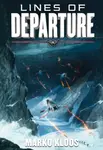 Lines of Departure - Marko Kloos