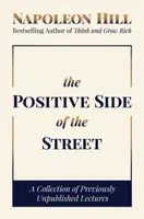 The Positive Side of the Street - Napoleon Hill