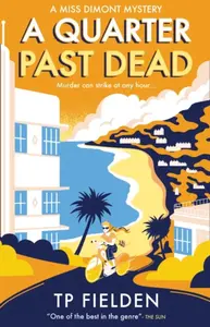 A Quarter Past Dead - TP Fielden