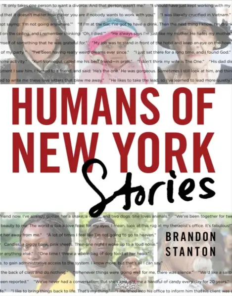 Humans of New York: Stories - Stanton Brandon