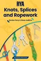 RYA Knots, Splices and Ropework - Gordon Perry, Steve Judkins