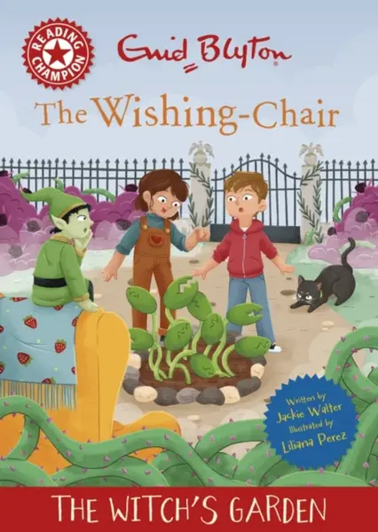 Reading Champion: The Wishing-Chair: The Witch's Garden - Jackie Walter