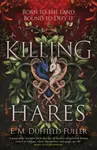 Killing Hares - E. M. Duffield-Fuller