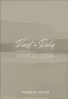 Rest + Rely - Maddie Joy Fischer