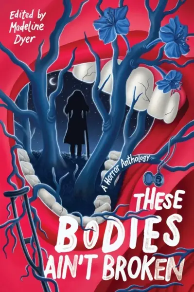 These Bodies Ainâ€™t Broken - Madeline Dyer