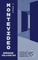 Montevideo (A Novel) - Enrique Vila-Matas - kniha z kategorie Společenská beletrie