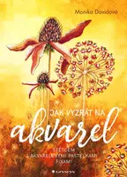 Kniha: Jak vyzrát na akvarel od Davidová Monika