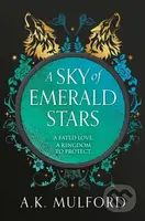 A Sky of Emerald Stars - A.K. Mulford - kniha z kategorie Fantasy