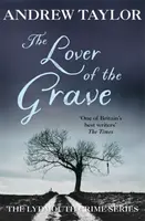 The Lover of the Grave - Andrew Taylor