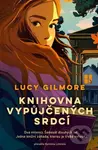 Knihovna vypůjčených srdcí - Lucy Gilmore