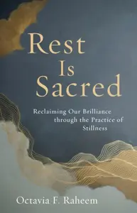 Rest Is Sacred - Octavia Raheem