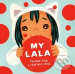 My Lala - Charlene Chua, Thomas King