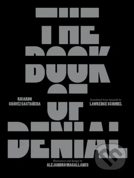 The Book of Denial - Ricardo Chavez Castaneda - kniha z kategorie Pro děti