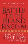 Battle for the Island Kingdom (Vikings, Anglo-Saxons & Normans, 1000-1066) - kniha z kategorie Humanitní a společenské vědy