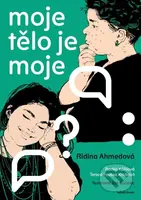 Moje tělo je moje - Ridina Ahmedová, Radka Kůřilová, Ján Kurinec (ilustrátor), Tereza Fousek Krobová - kniha z kategorie Seberozvoj