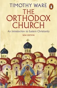 The Orthodox Church - Timothy Ware