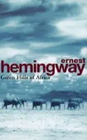 Green Hills of Africa - Ernest Hemingway