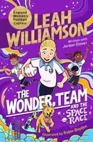 The Wonder Team and the Space Race - Jordan Glover, Leah Williamson