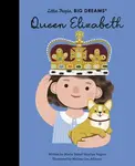Queen Elizabeth (Little People, BIG DREAMS) - María Isabel Sánchez Vegarová