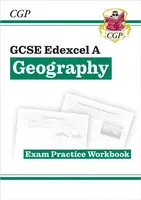 GCSE Geography Edexcel A Exam Practice Workbook (answers sold separately) - CGP Books