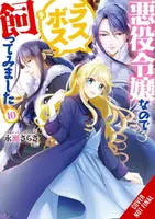 I'm the Villainess, So I'm Taming the Final Boss, Vol. 10 (light novel) - Sarasa Nagase, Taylor Engel, Mai Murasaki
