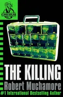 CHERUB: The Killing - Robert Muchamore