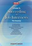 A Guide to How to Succeed at Job Interviews: New Edition 2025 - Jeanette Benisti