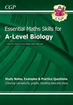 A-Level Biology: Essential Maths Skills - CGP Books