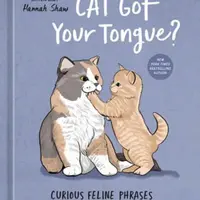 Cat Got Your Tongue? - Hannah Shaw