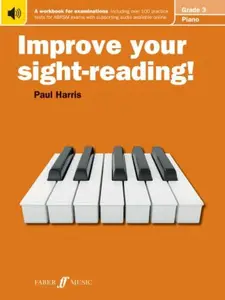 Improve your sight-reading! Piano Grade 3 - Paul Harris