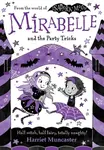 Mirabelle and the Party Tricks - Harriet Muncaster
