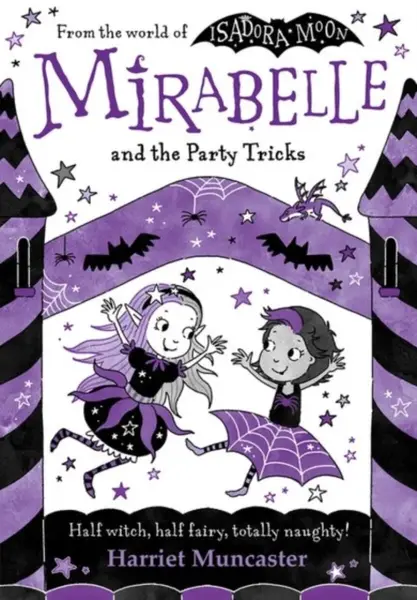 Mirabelle and the Party Tricks - Harriet Muncaster