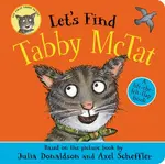 Let's Find Tabby McTat - Julia Donaldsonová