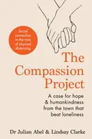 The Compassion Project - Julian Abel, Lindsay Clarke