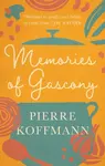 Memories of Gascony - Pierre Koffmann