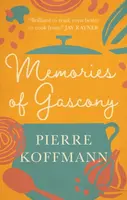 Memories of Gascony - Pierre Koffmann