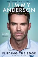 Jimmy Anderson: Finding the Edge: SHORTLISTED FOR THE WILLIAM HILL SPORTS BOOK OF THE YEAR AWARD 2025 - Jimmy Anderson
