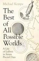 The Best of All Possible Worlds - Michael Kempe