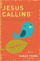 Jesus Calling: 365 Devotions For Kids - Sarah Young