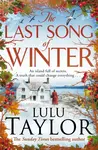 The Last Song of Winter - Lulu Taylor