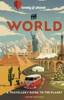 Lonely Planet The World - Mark Baker, Anthony Ham, Regis St Louis, Lioy Stephen, Ray Bartlett, Lonely Planet, David Eimer, Nanjala Nyabola, Cristian B